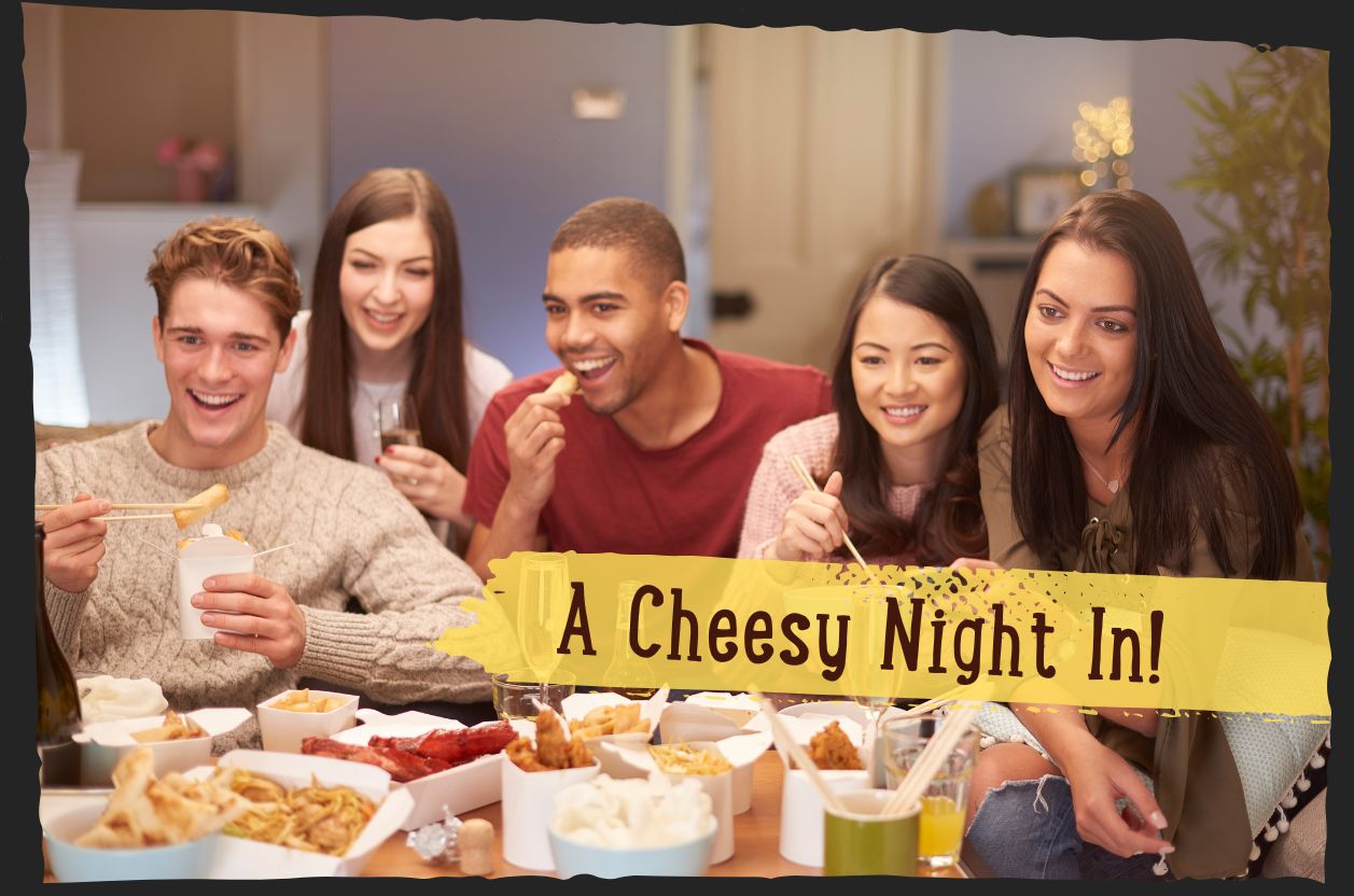 Your Guide to a Cheesy Night In!